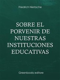 Cover Sobre el porvenir de nuestras instituciones educativas