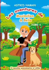 Cover Les aventures Maximilien & Bello