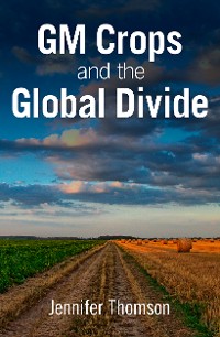 Cover GM Crops and the Global Divide