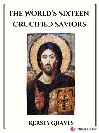 Cover The World’s Sixteen Crucified Saviors