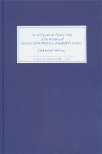 Cover Authority and the Female Body in the Writings of Julian of Norwich and Margery Kempe