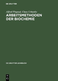 Cover Arbeitsmethoden der Biochemie
