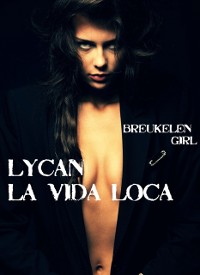 Cover Lycan La Vida Loca