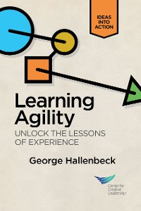 Cover Learning Agility: Unlock the Lessons of Experience