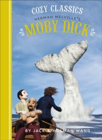 Cover Cozy Classics: Herman Melville's Moby Dick