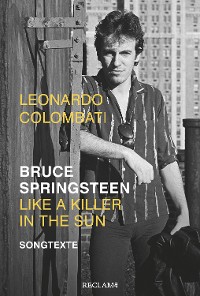 Cover Bruce Springsteen – Like a Killer in the Sun. Songtexte