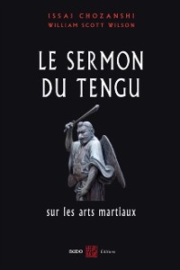 Cover Le Sermon du Tengu sur les arts martiaux