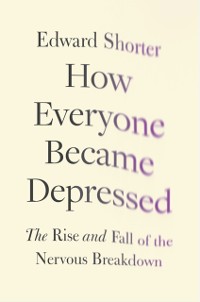 Cover How Everyone Became Depressed