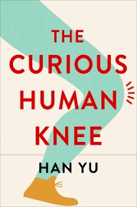 Cover The Curious Human Knee