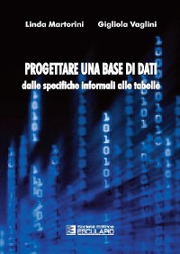 Cover Progettare una base di dati. Dalle specifiche informali alle tabelle