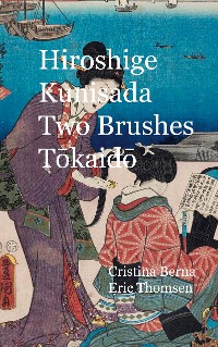 Cover Hiroshige - Kunisada Two Brushes Tokaido