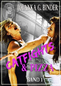Cover Catfights & Pizza, Band 1