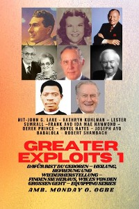 Cover Greater Exploits - 1 - Mit: John G. Lake - Kathryn Kuhlman - Lester Sumrall - Frank und Ida Mae
