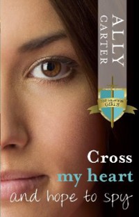 Cover Cross My Heart and Hope to Spy