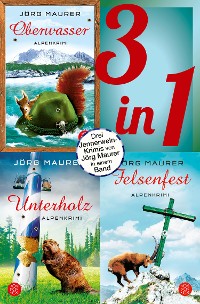 Cover Oberwasser / Unterholz / Felsenfest - Drei Jennerwein-Romane in einem Band