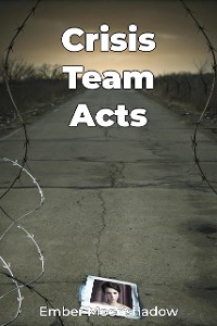 Cover Crisis Team Acts