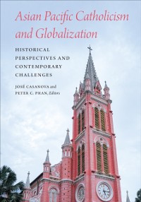 Cover Asian Pacific Catholicism and Globalization