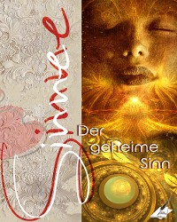 Cover Die Sinne - der geheime Sinn