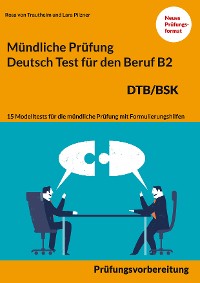 Cover Mündliche Prüfung Deutsch für den Beruf DTB/BSK B2