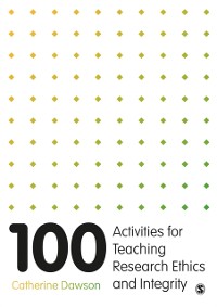 Cover 100 Activities for Teaching Research Ethics and Integrity