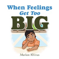 Cover When Feelings Get Too Big