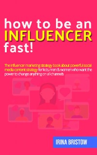 Cover How to be an influencer FAST!