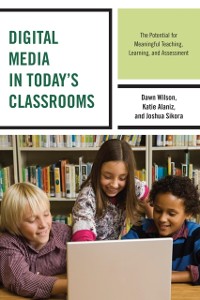 Cover Digital Media in Today's Classrooms