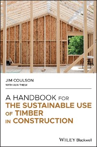 Cover A Handbook for the Sustainable Use of Timber in Construction