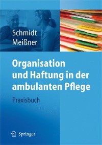 Cover Organisation und Haftung in der ambulanten Pflege