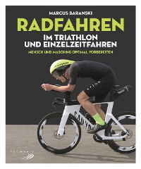 Cover Radfahren im Triathlon und Einzelzeitfahren