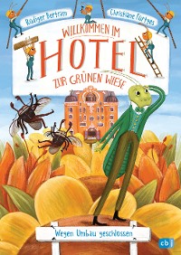 Cover Willkommen im Hotel Zur Grünen Wiese - Wegen Umbau geschlossen