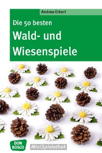 Cover Die 50 besten Wald- und Wiesenspiele - eBook