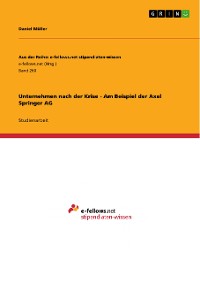 Cover Unternehmen nach der Krise - Am Beispiel der Axel Springer AG