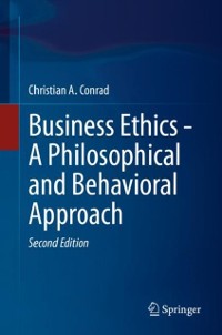 Cover Business Ethics - A Philosophical and Behavioral Approach