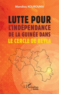 Cover Lutte pour l’indépendance de la Guinée dans le cercle de Beyla