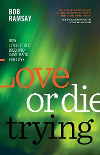 Cover Love or Die Trying