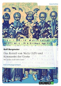 Cover Das Konzil von Nicäa (325) und Konstantin der Große