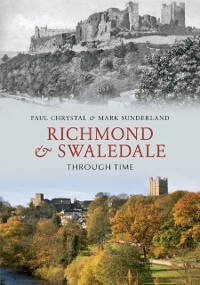 Cover Richmond & Swaledale Through Time