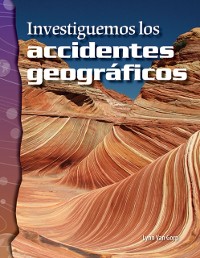 Cover Investiguemos los accidentes geograficos (Investigating Landforms)