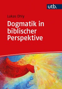 Cover Dogmatik in biblischer Perspektive