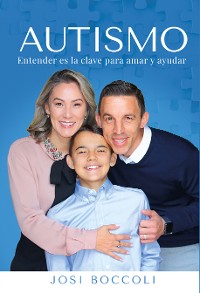 Cover Autismo: Entender es la clave para amar y ayudar