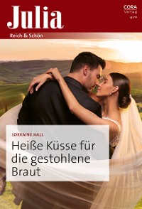 Cover Heiße Küsse für die gestohlene Braut