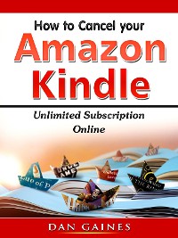 Cover How to Cancel Amazon Kindle Unlimited Subscription Online