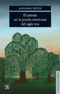 Cover El paisaje en la poesía mexicana del siglo XIX