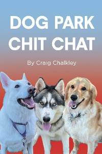 Cover Dog Park Chit Chat