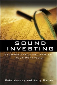 Cover Sound Investing: Uncover Fraud and Protect Your Portfolio