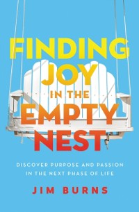 Cover Finding Joy in the Empty Nest
