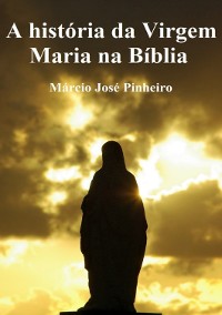 Cover A História Da Virgem Maria Na Bíblia