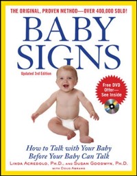 Cover Baby Signs: How to Talk with Your Baby Before Your Baby Can Talk, Third Edition