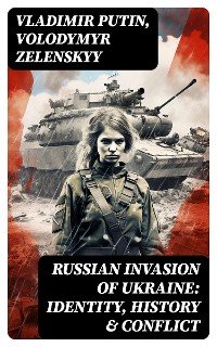 Cover Russian Invasion of Ukraine: Identity, History & Conflict